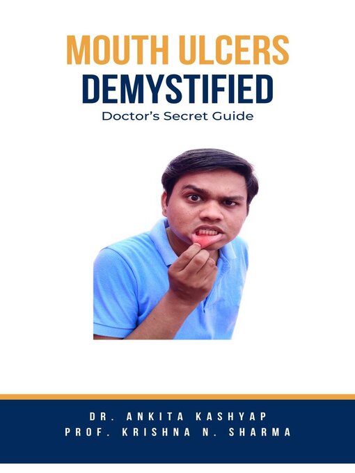 Title details for Mouth Ulcers Demystified by Dr. Ankita Kashyap - Available